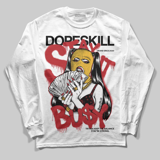 Jordan 14 Golf “Last Shot” DopeSkill Long Sleeve T-Shirt Stay It Busy Graphic Streetwear - White