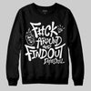Black and White Sneakers DopeSkill Sweatshirt F#ck Around And Find Out Graphic Streetwear - Black