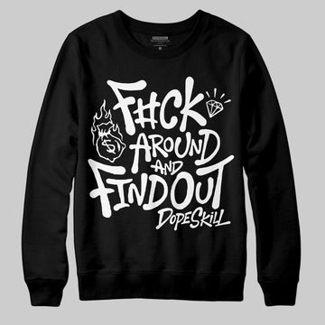 Black and White Sneakers DopeSkill Sweatshirt F#ck Around And Find Out Graphic Streetwear - Black