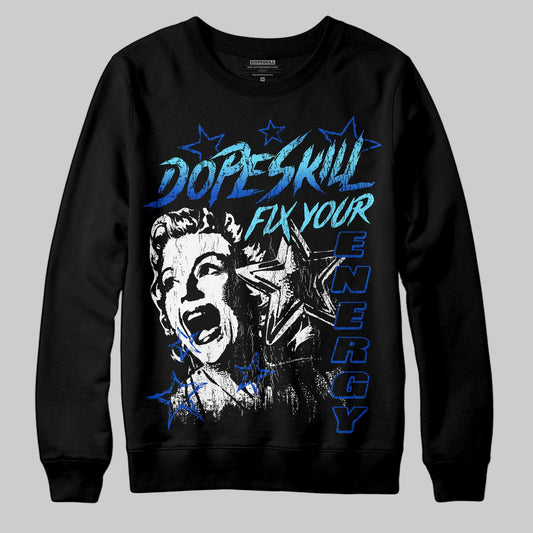 Royal Blue Sneakers DopeSkill Sweatshirt Fix Your Energy Graphic Streetwear - Black