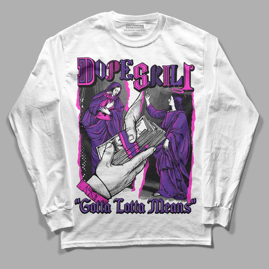 PURPLE Sneakers DopeSkill Long Sleeve T-Shirt Gotta Lotta Means Graphic Streetwear - White