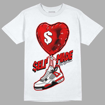 Jordan 4 Retro Red Cement DopeSkill T-Shirt Self Made Graphic Streetwear - White