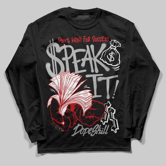 Jordan 3 OG “Black Cement” DopeSkill Long Sleeve T-Shirt Speak It Graphic Streetwear - Black