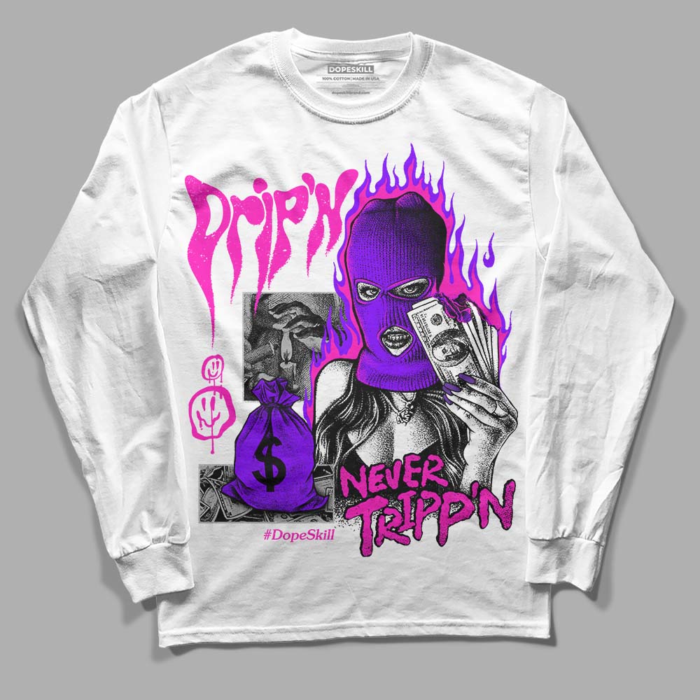 Dunk Low GS “Active Fuchsia” DopeSkill Long Sleeve T-Shirt Drip'n Never Tripp'n Graphic Streetwear - White