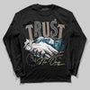 Jordan 3 GS “We Outside” DopeSkill Long Sleeve T-Shirt Trust No One Graphic Streetwear - Black