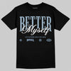 Jordan 40 “Blue Suede” DopeSkill T-Shirt Better Myself Graphic Streetwear - Black