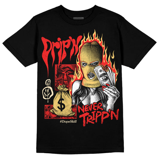 Jordan 5 "Dunk On Mars" DopeSkill T-Shirt Drip'n Never Tripp'n Graphic Streetwear - Black