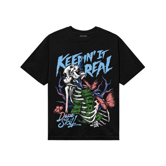 University Blue Sneakers DopeSkill T-Shirt Keepin' It Real Graphic Streetwear - Black