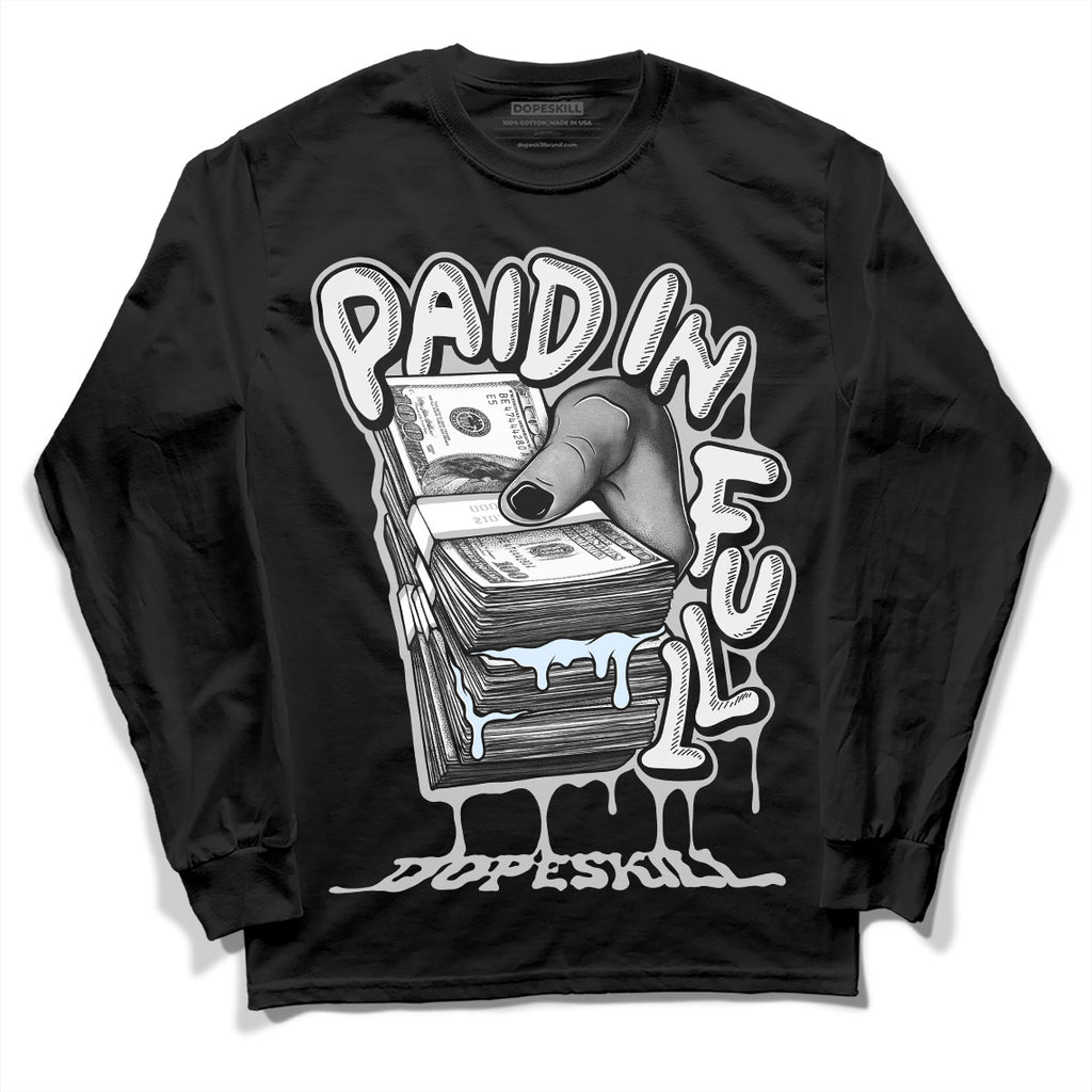 Jordan 6 Black Metallic Chrome DopeSkill Long Sleeve T-Shirt Paid In Full Graphic Streetwear - Black