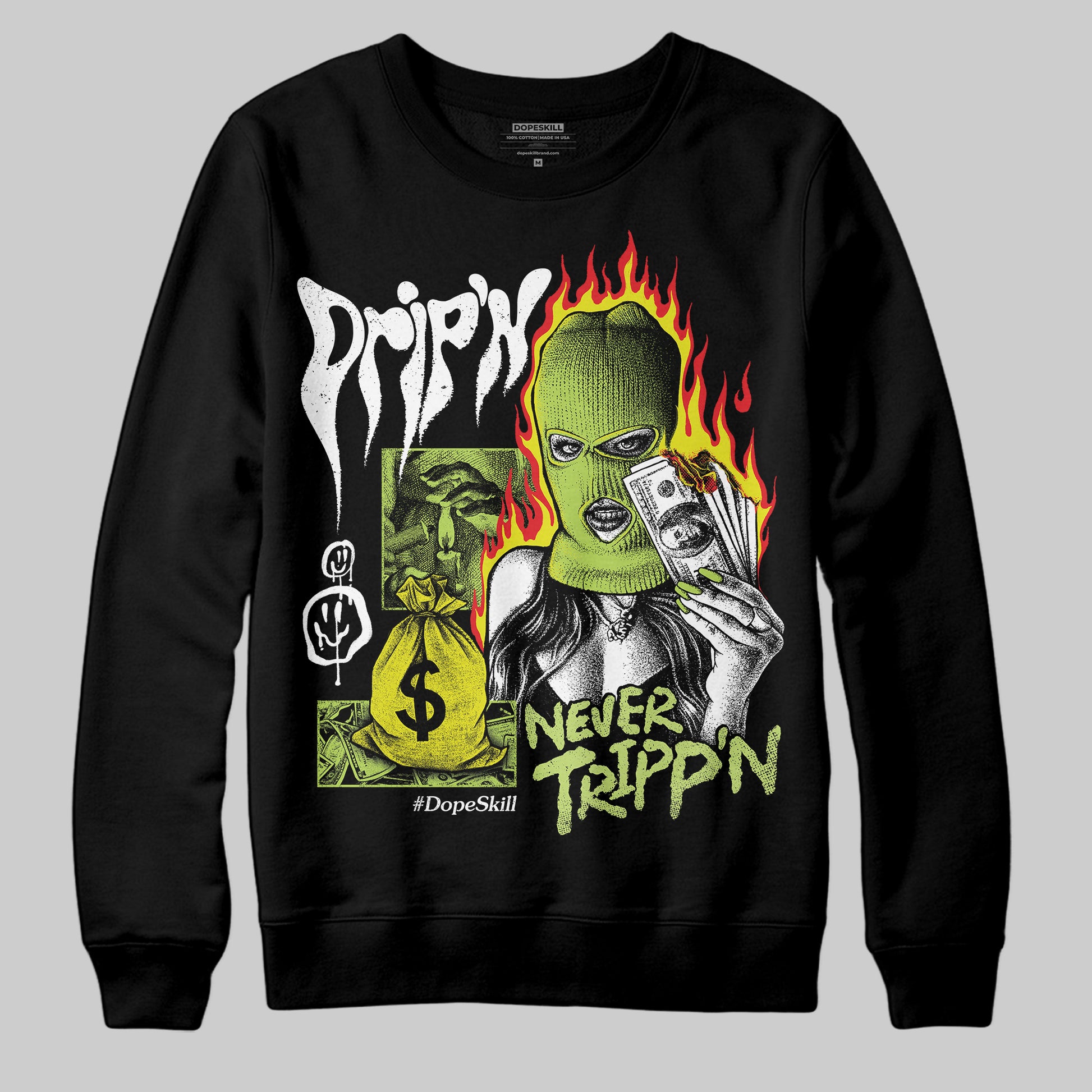 Jordan 13 Retro Bright Cactus DopeSkill Sweatshirt Drip'n Never Tripp'n Graphic Streetwear - Black