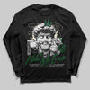 Jordan 13 GS “Pine Green” DopeSkill Long Sleeve T-Shirt In My Way Graphic Streetwear - Black