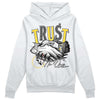 Jordan 4 Tour Yellow Thunder DopeSkill Hoodie Sweatshirt Trust No One Graphic Streetwear - White 