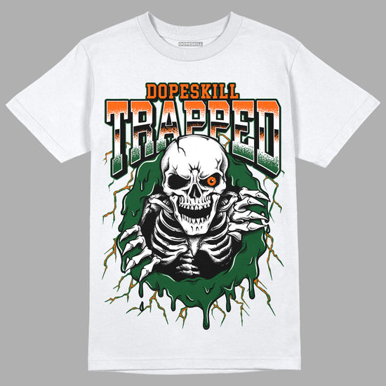 Dunk Low Team Dark Green Orange DopeSkill T-Shirt Trapped Halloween Graphic Streetwear - White
