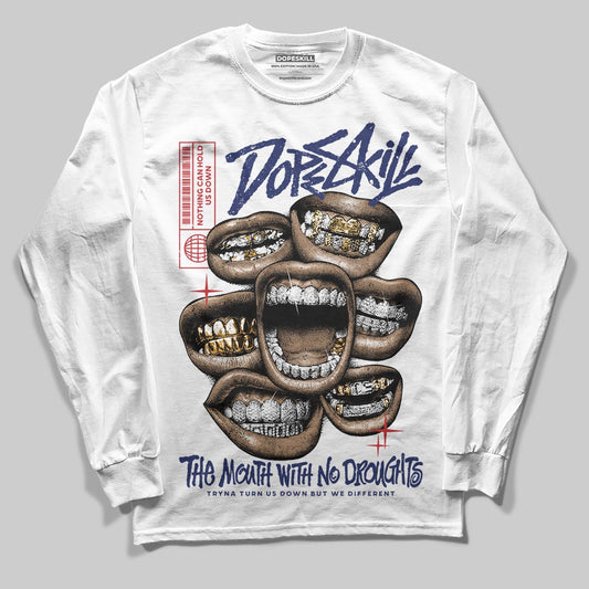 Jordan 11 “Rare Air” DopeSkill Long Sleeve T-Shirt The Mouth With No Droughts Graphic Streetwear
