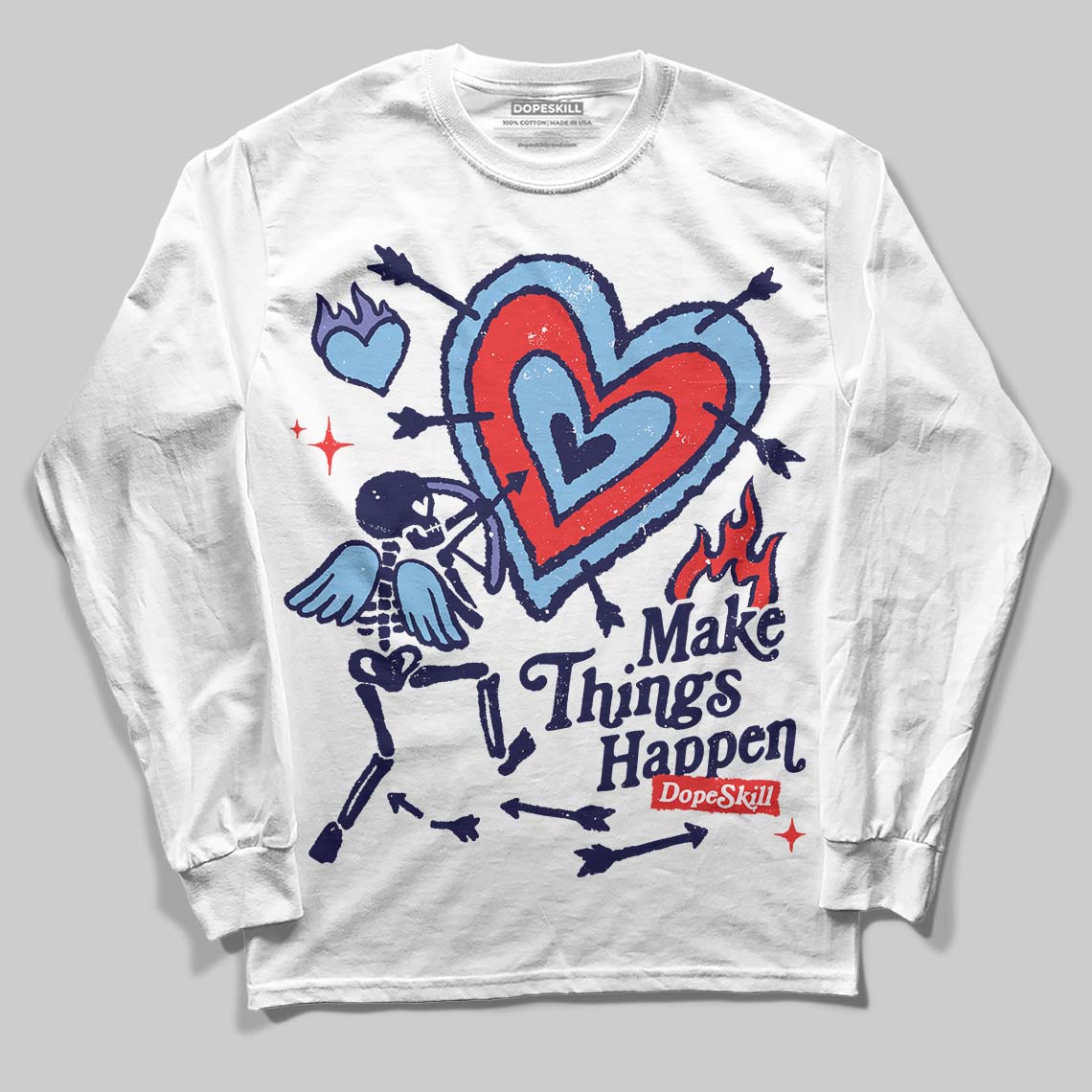 University Blue Sneakers DopeSkill Long Sleeve T-Shirt Make Things Happen Graphic Streetwear - White