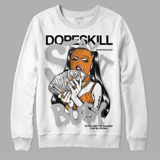 Dunk Low Cool Grey DopeSkill Sweatshirt Stay It Busy Graphic Streetwear - White 