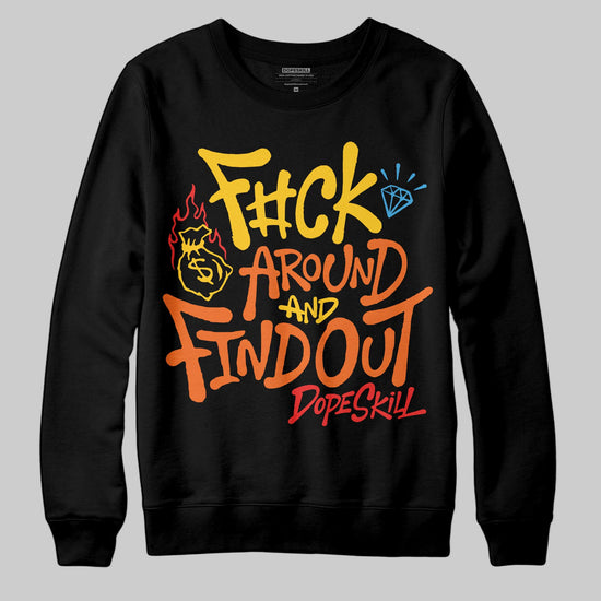 Yellow Sneakers DopeSkill Sweatshirt F#ck Around And Find Out Graphic Streetwear - black