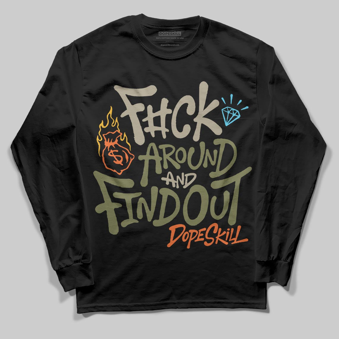 Olive Sneakers DopeSkill Long Sleeve T-Shirt F#ck Around And Find Out Graphic Streetwear - black