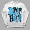 Jordan 1 High Retro OG “University Blue” DopeSkill Long Sleeve T-Shirt Drip Too Hard Graphic Streetwear - White