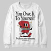 Jordan 14 Retro Ferrari (2025) DopeSkill Sweatshirt Owe It To Yourself Graphic Streetwear - White