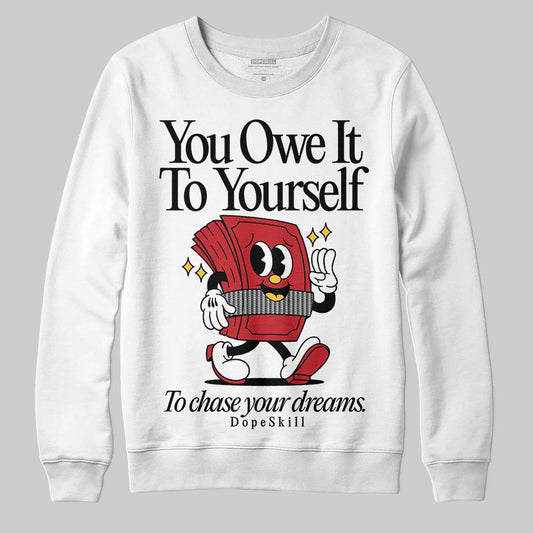 Jordan 14 Retro Ferrari (2025) DopeSkill Sweatshirt Owe It To Yourself Graphic Streetwear - White