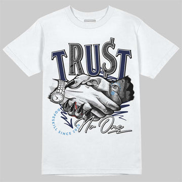 Jordan 3 "Midnight Navy" DopeSkill T-Shirt Trust No One Graphic Streetwear - White