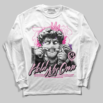 Pink Sneakers DopeSkill Long Sleeve T-Shirt New Hold My Own Graphic Streetwear - White