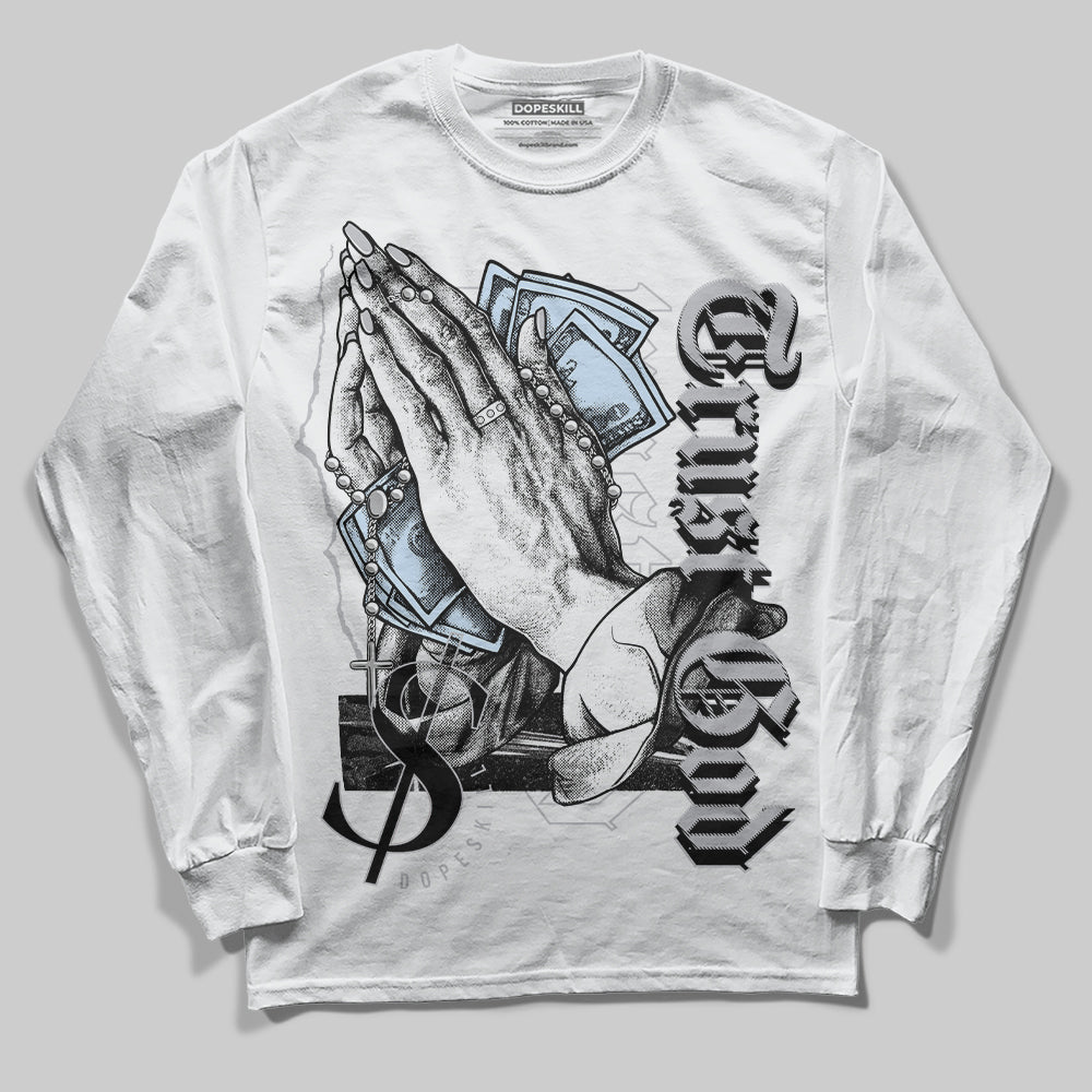 Jordan 11 Retro Low Cement Grey DopeSkill Long Sleeve T-Shirt Trust God Graphic Streetwear - White 