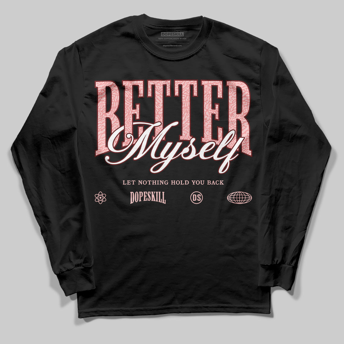 Jordan 3 Retro Valentine's Day Treat Yourself (2025) DopeSkill Long Sleeve T-Shirt Better Myself Graphic Streetwear - Black