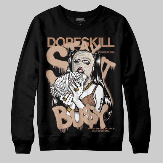 Jordan 4 Retro Cozy Girl DopeSkill Sweatshirt Stay It Busy Graphic Streetwear - black