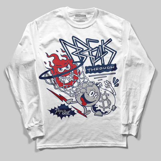 Jordan 4 SB “Summit White/Navy” DopeSkill Long Sleeve T-Shirt Break Through Graphic Streetwear - White