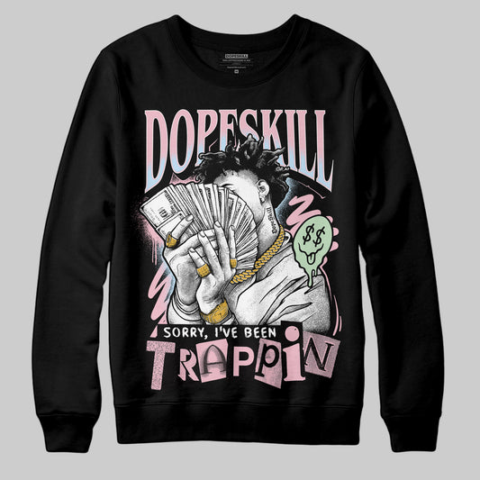 Jordan 4 Retro Valentine's Day (2026) (GS) DopeSkill Sweatshirt Sorry I've Been Trappin Graphic Streetwear - Black