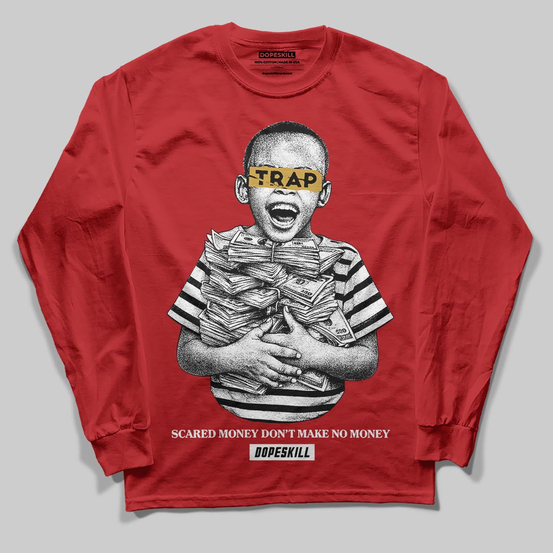 Red Sneakers DopeSkill Long Sleeve T-Shirt Scared Money Don't Make No Money Graphic Streetwear - Red