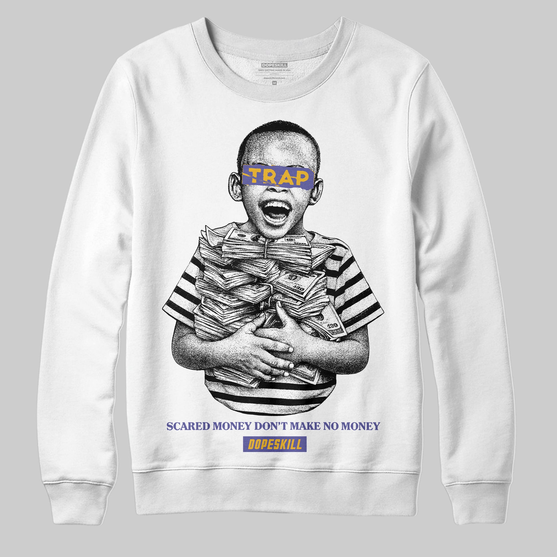 Jordan 4 Retro Lakers DopeSkill Sweatshirt Scared Money Don't Make No Money Graphic Streetwear - White