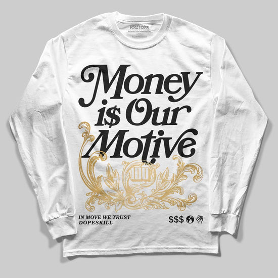 Jordan 12 Retro 'Taxi' 2025 DopeSkill Long Sleeve T-Shirt Money Is Our Motive Typo Graphic Streetwear - White