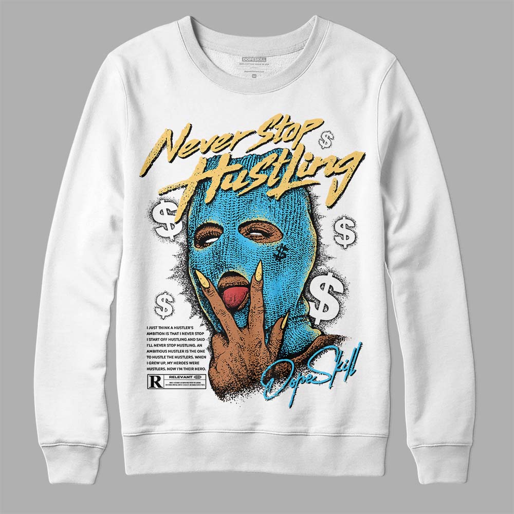 Jordan 13 Retro University Blue DopeSkill Sweatshirt Never Stop Hustling Graphic Streetwear - White 