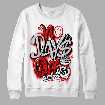 Jordan 4 Retro Red Cement DopeSkill Sweatshirt No Days Off Graphic Streetwear - White