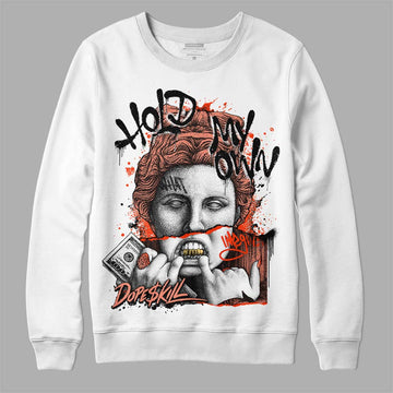 Dunk Low Black Amber Brown DopeSkill Sweatshirt Hold My Own Graphic Streetwear - White 