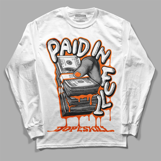 Orange, Black & White Sneakers DopeSkill Long Sleeve T-Shirt Paid In Full Graphic Streetwear - White