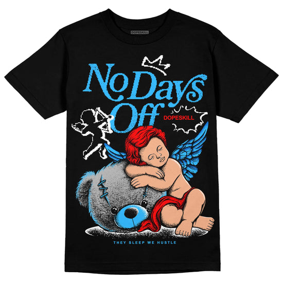 Jordan 1 High Retro OG “University Blue” DopeSkill T-Shirt New No Days Off Graphic Streetwear - Black