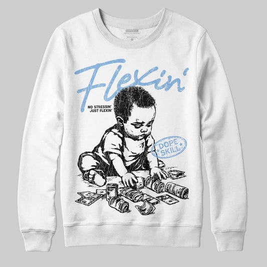 Jordan 6 University Blue DopeSkill Sweatshirt Flexin' Graphic Streetwear - White