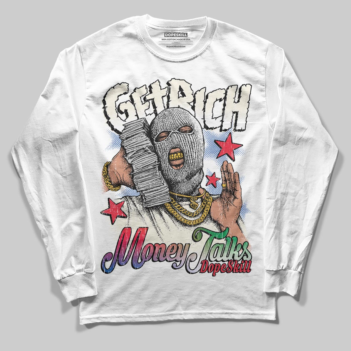 Jordan 11 Retro 285 Atlanta DopeSkill Long Sleeve T-Shirt Get Rich Graphic Streetwear - White 