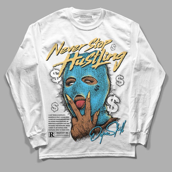 Jordan 13 Retro University Blue DopeSkill Long Sleeve T-Shirt Never Stop Hustling Graphic Streetwear - White 