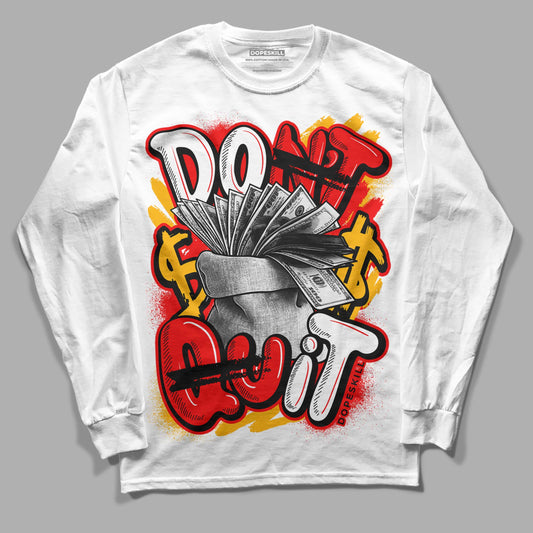 Red Sneakers DopeSkill Long Sleeve T-Shirt Don't Quit Graphic Streetwear - White