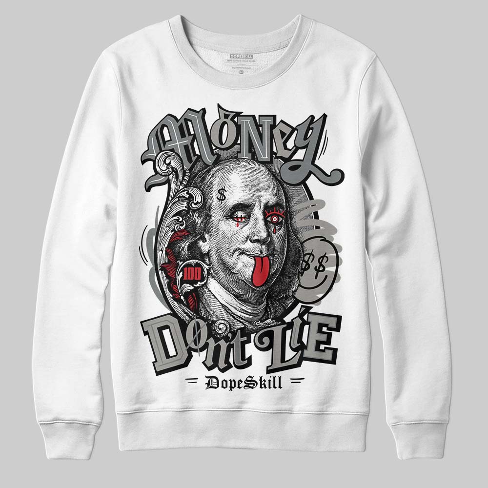 Jordan 9 Cool Grey DopeSkill Sweatshirt Money Don't Lie Graphic Streetwear - White