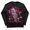 Jordan 1 Low GS “Fierce Pink” Dopeskill Long Sleeve T-Shirt True Love Will Kill You Graphic Streetwear - Black