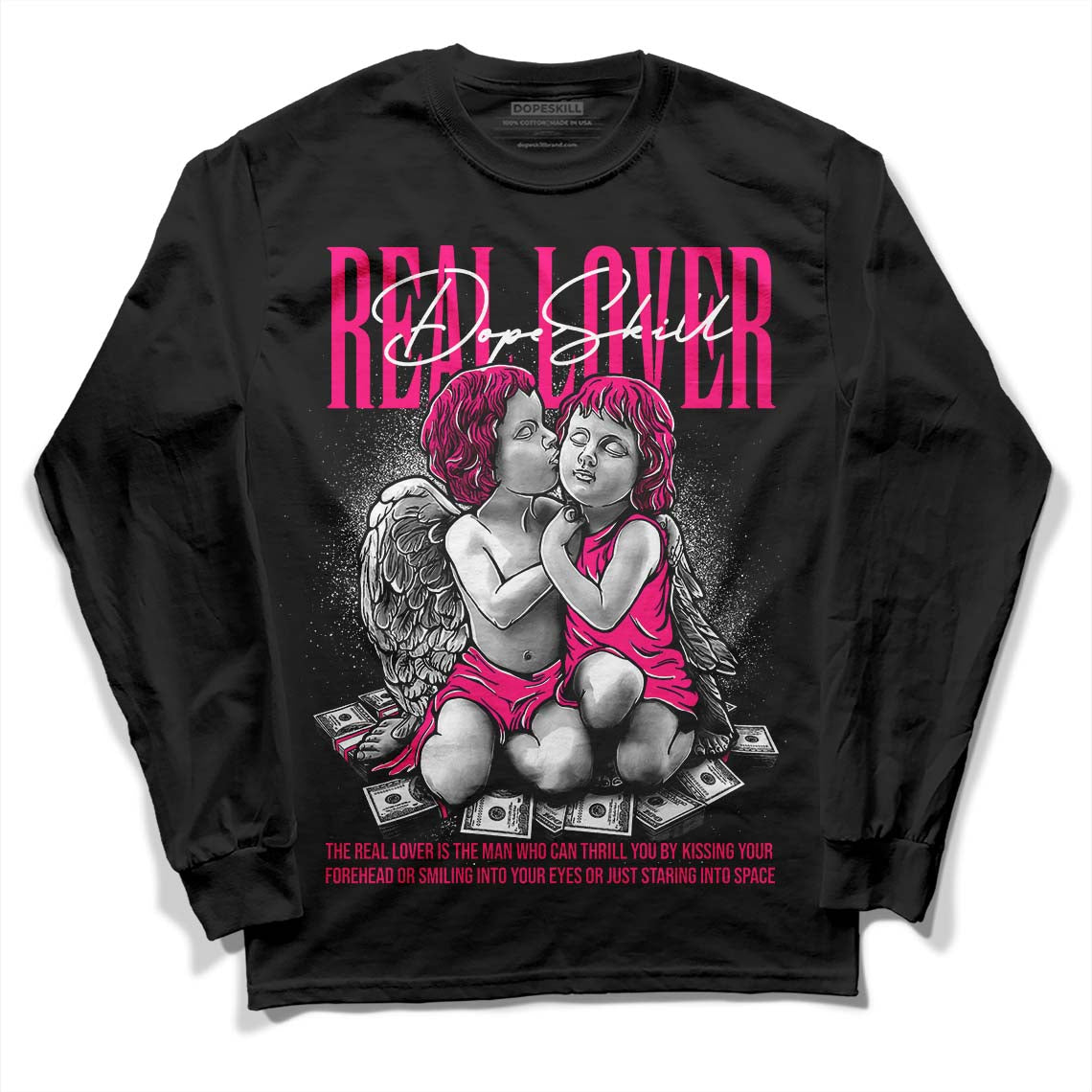 Jordan 1 Low GS “Fierce Pink” Dopeskill Long Sleeve T-Shirt Real Lover Graphic Streetwear - Black