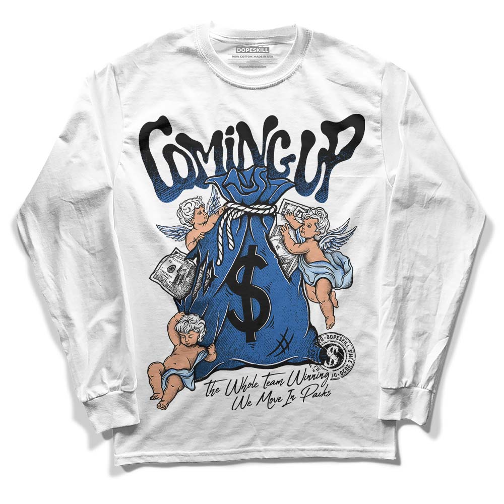 Jordan 11 Low “Space Jam” DopeSkill Long Sleeve T-Shirt Money Bag Coming Up Graphic Streetwear - White