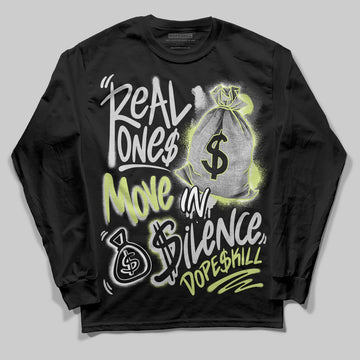 Jordan 4 GS “Light Lemon Twist” DopeSkill Long Sleeve T-Shirt Real Ones Move In Silence Graphic Streetwear - Black