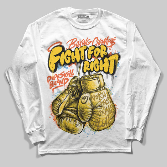 Yellow Sneakers DopeSkill Long Sleeve T-Shirt Fight For Right Graphic Streetwear - WHite